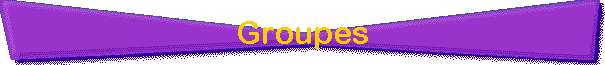 Groupes
