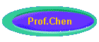 Prof.Chen